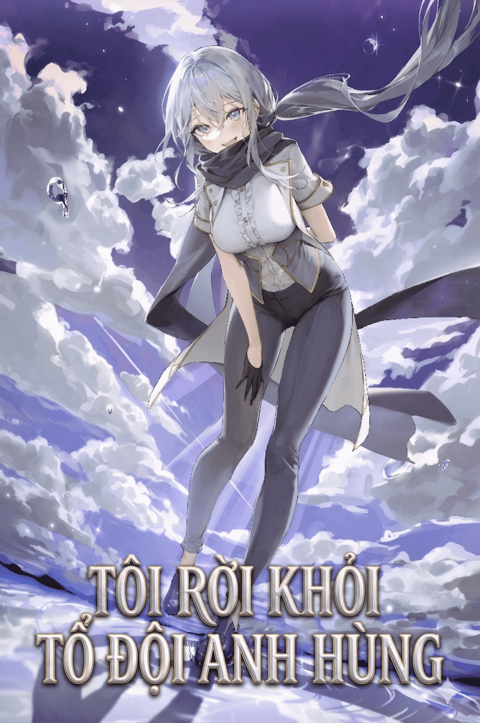 Tôi rời khỏi tổ đội Anh hùng